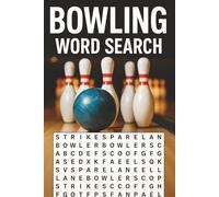 Bowling Word Search: 50+ Bowling Word Search Puzzles for Teens and Adults - Fun and Challenging Brain Games About Lanes, Pins, Strikes, Tournaments & the Sport of Bowling | With Solutions