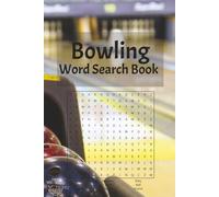 Bowling Word Search Book: Word Searches with Easy to Read Print about Bowling, Bowlers, Strikes, and More | 6x9 inches, 110 pages | 50+ Puzzles... ... Holidays, Free Times, and Gutter Finders