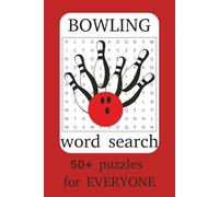 Bowling Word Search Puzzle Book: Easy To Read: About Bowling, Professional Bowlers, Bowling Alleys and More | 6x9” | 50+ Puzzles … Gift For Vacations, Holidays and Wait Times