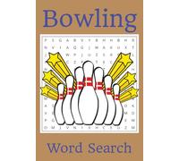 Bowling Word Search Puzzle Book: Word Searches with Easy to Read Print about Bowling, Bowling Balls, Bowling Alleys, and More | 6x9 inches, 110 pages ... Gift for Vacations, Holidays, and Free Times