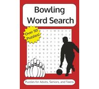 Bowling Word Search Puzzle Book: Word Searches with Easy-to-Read Print about Bowling Competitions, Alley Fun, Strikes and Spares | 6x9 Inches, 110 ... for Coaches, Players, and Bowling Enthusiasts