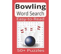 Bowling Word Search: Word Search Puzzles with Easy-to-Read Print about Bowling | 6x9 inches | 110 pages | 50+ Puzzles...Gifts, Vacations & Holidays