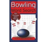Bowling Word Search: Word Searches about Bowling, bowling Alleys, Bowlers and More. | 6x9 inch, 110 Pages - Puzzle For Adults, Seniors And Teens