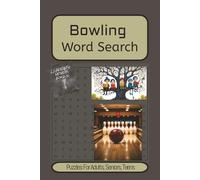 Bowling Word Search: Word Searches with Easy to Read Print about Bowling, outside, pleasant time and More | Gx9 inches, 110 pages | 50x Puzzles...Gift for Vacations, Holiday and Relaxation.