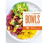 Bowls bons & sains: 100 recettes testées pour vous !: 31645