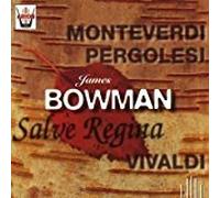 Bowman, James - Salve Regina
