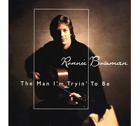 Bowman Ronnie - Man I'm Tryin to Be