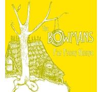 Bowmans - Far From Home