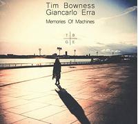 Bowness,Tim - Memories Of Machines (CD+DVD)