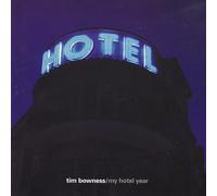 Bowness, Tim - My Hotel Year