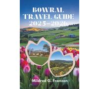 BOWRAL TRAVEL GUIDE 2025-2026: Exploring Australia's Scenic Southern Highlands
