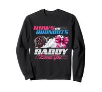 Bows Or Burnouts Daddy Loves You - El género Revela Que papá será Sudadera
