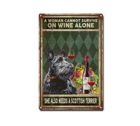 Bowvo Letrero de estaño con texto en inglés "A Woman Cannot Survive on Wine Alone She Also Needs A Scottish Terrier", letrero de metal para pared, decoración de pared de pub, arte de 8 x 12 pulgadas