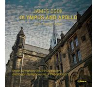Bowyer, Kevin - James Cook: Olympus and Apollo (Organ Symphonies Nos. 8 & 9)