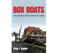Box Boats: How Container Ships Changed the World