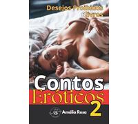 Box Contos Eróticos 2: Seis Livros Onde O Proibido Se Torna Irresistível (Box Obras Completas Amália Rosa)