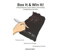 Box It & Win It! 3-Round Games, Score Tables, and Friendly Competitions for Kids: Play, compete, and become a master-includes fun challenges and space to record your victories! (Games and puzzles)