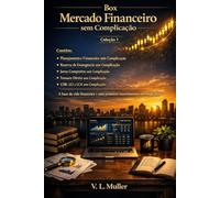 Box Mercado Financeiro sem Complicação - Coleção 1: A base da vida financeira + seus primeiros investimentos em renda fixa