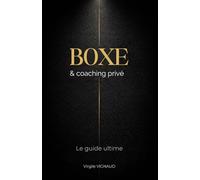 BOXE & COACHING PRIVE: LE GUIDE ULTIME