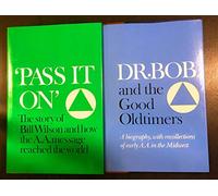 Boxed Set: Dr. Bob and the Good Oldtimers and Pass it On Bill wilson and the AA Message