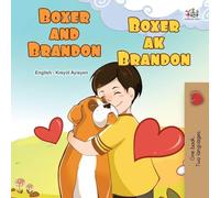 Boxer and Brandon (English Haitian Creole Bilingual Children's Book) (English Haitian Creole Bilingual Collection)