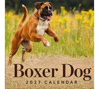 Boxer Dog Calendar 2027: Dog Breed Photography Collection