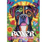 Boxer Dog Coloring Book: A Stress Relieving Gift with Brindle & Fawn Puppies: Perfect for Lovers of Guard Dogs and Playful Family Pets