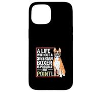 Bóxer Siberiano con una Frase Divertida Carcasa para iPhone 15