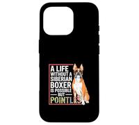 Bóxer Siberiano con una Frase Divertida Carcasa para iPhone 16 Pro