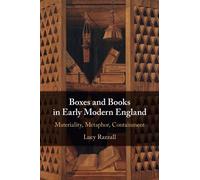 Boxes and Books in Early Modern England: Materiality, Metaphor, Containment
