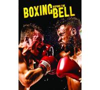 Boxing Before the Bell [DVD]