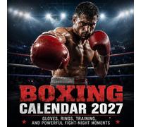 Boxing Calendar 2027: A practical monthly Planner | Gloves, Rings, Training, and Powerful Fight-Night Moments