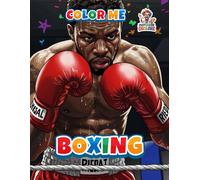 Boxing Coloring Book: Dynamic Fight Scenes and Sports Designs to Color for Kids and Adults (Professore Coolore Mal- und Unterhaltungsbücher)