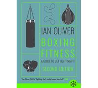 Boxing Fitness: A guide to get fighting fit (Snowbooks Fitness)