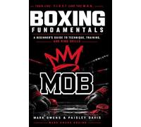 Boxing Fundamentals: A Complete Beginner’s Guide to Technique, Training, and Ring Skills