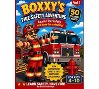 BOXXY'S Fire Safety Adventure Vol 1 (BOXXY'S Firefighter's Fav Cookbook Series)