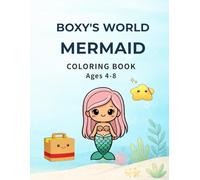 BOXY'S WORLD: MERMAID Coloring Book: Fun and Easy Underwater Coloring Book for Kids Ages 4-8