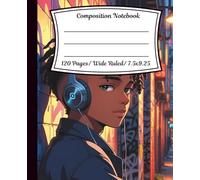 Boy Anime Composition Notebook Headphone Hero: Wide Ruled, 120 pages, 7.5x9.25, Multipurpose Use, Kids ,Teens & Adults