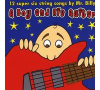 Boy & His Guitar by Mr. Billy (2012-08-03)