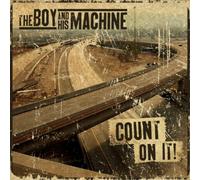 Boy & His Machine, the - Count on It [Import]