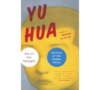 Boy in the Twilight: Stories of the Hidden China