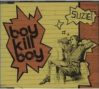 Boy Kill Boy - Suzie/Last of the Great