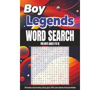 Boy Legends Word Search for Boys Aged 8 - 16: 103 Puzzles on Favorite Boy Things, Gaming, Sport, STEM, Career Options and Success Mindset