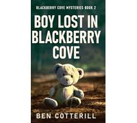 Boy Lost in Blackberry Cove: 2 (Blackberry Cove Mysteries)