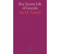 Boy Scouts Life of Lincoln