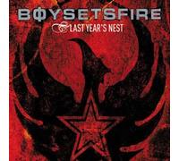 Boy Sets Fire - Last Years Nest [Import]