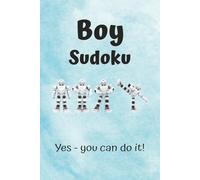 Boy Sudoku Puzzle Book: Sudoku Puzzles Boy | Help Calm Mind, Relax, and Focus | 6x9 Inches, 110 Pages | 50+ Puzzles | Solutions Included