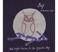 Boy & The Echo Choir - And Night Arrives
