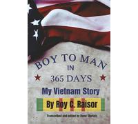 Boy to Man in 365 Days: My Vietnam Story