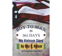 Boy to Man in 365 Days: My Vietnam Story (Vietnamese Edition)
